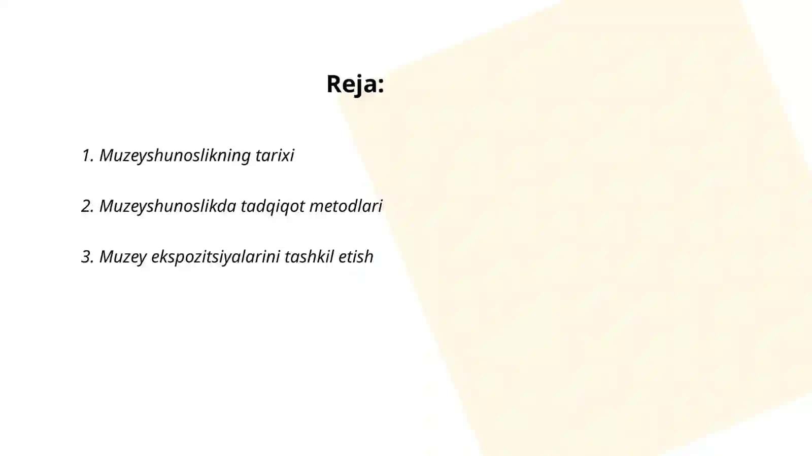 Muzeyshunoslik fani mazmun va mohiyati foydalanish predmeti 2