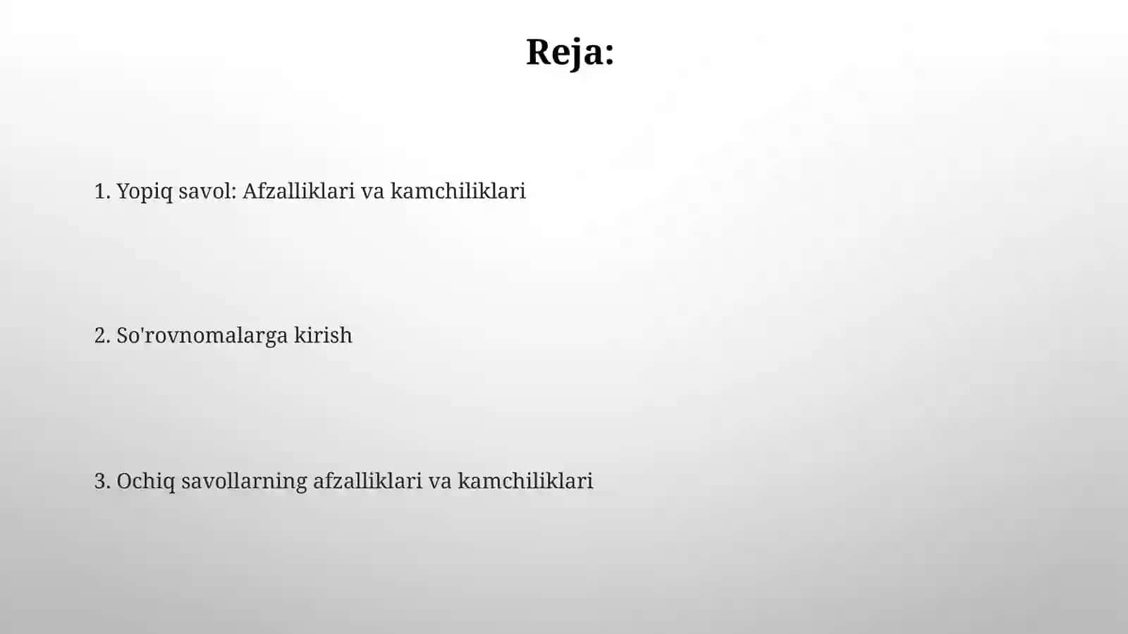Ochiq savollarning afzalliklari va kamchiliklari 2