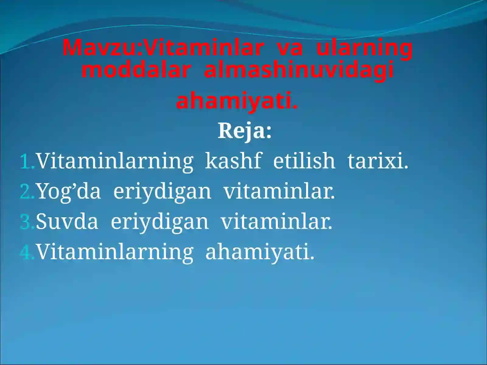 Biologiya: Vitaminlar va ularning moddalar almashinuvi va ahamiyati 2