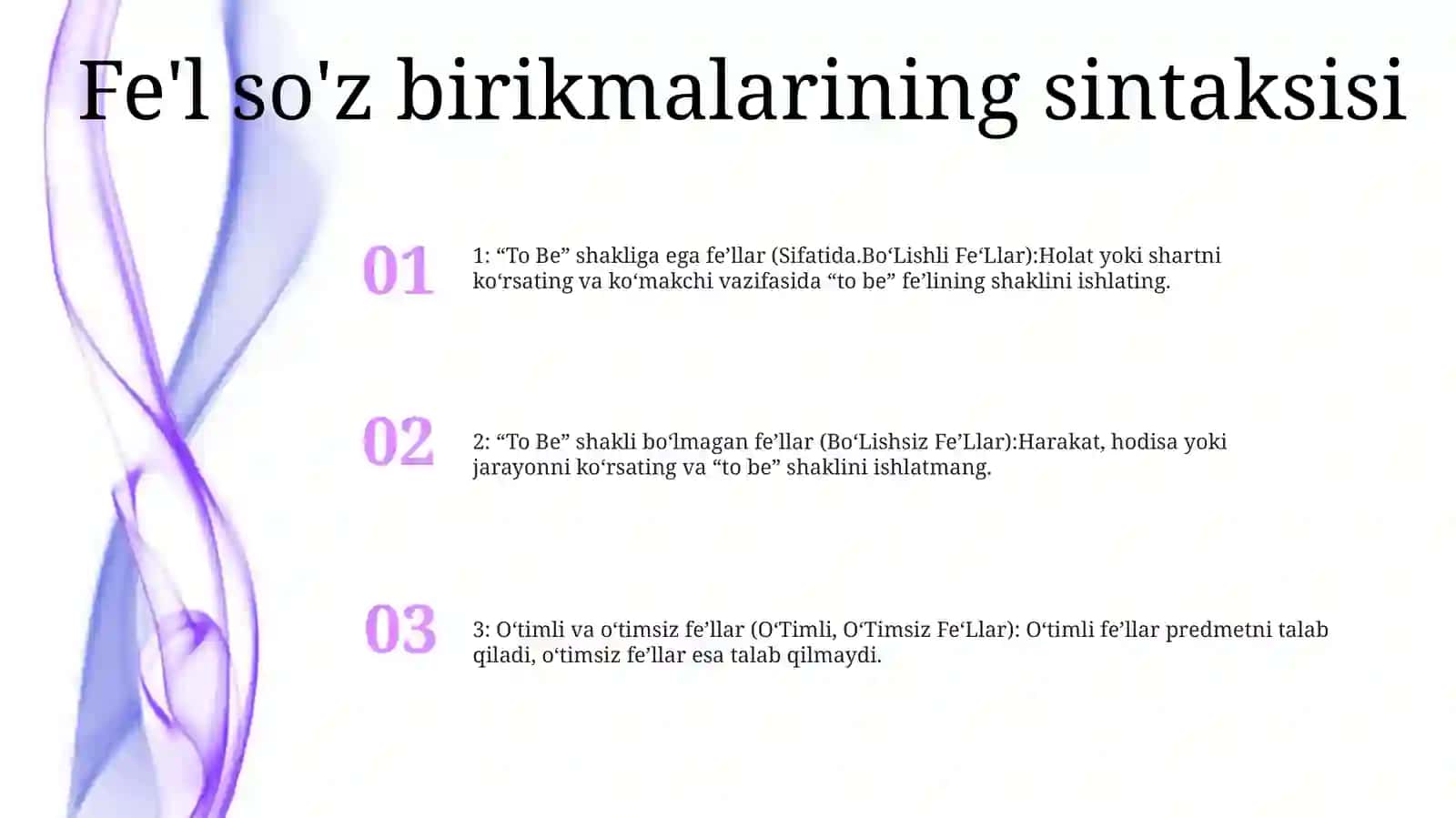 Fe‘L So‘Z Turkumi Sifatida.Bo‘Lishli, Bo‘Lishsiz Fe‘Llar.O‘Timli, O‘TimsizFe‘Llar 2