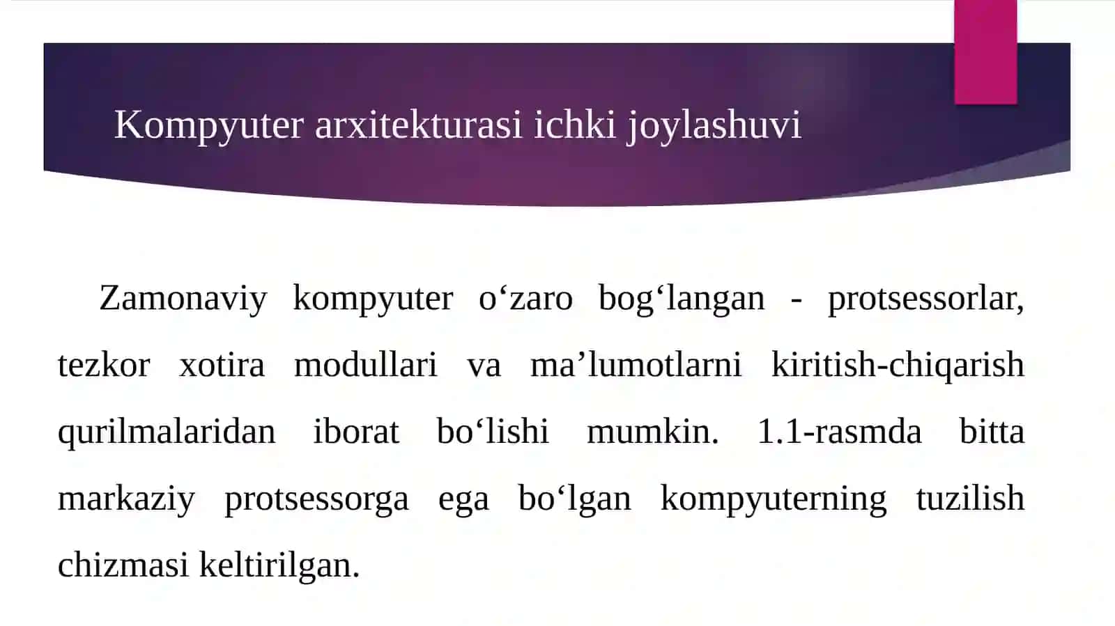 Kompyuterlar arxitekturalarini, ularning ko‘psathli tashkil qilinishi asosida o‘rganish 2
