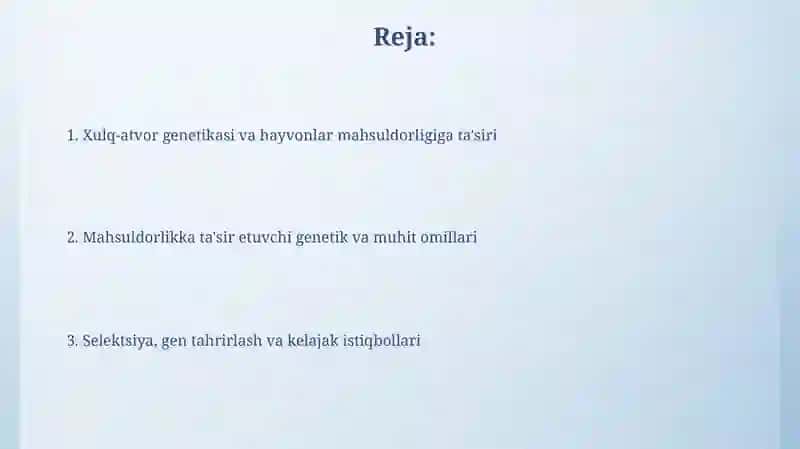 Xulq-atvor genetikasi va hayvonlar mahsuldorligi 2