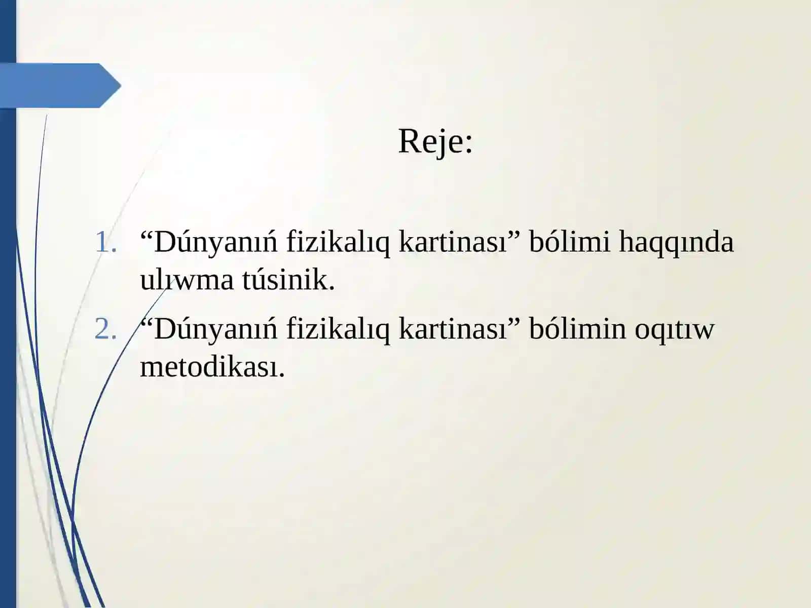 "Dúnyanıń fizikalıq kartinası" bólimi oqıtıw metodikası 2
