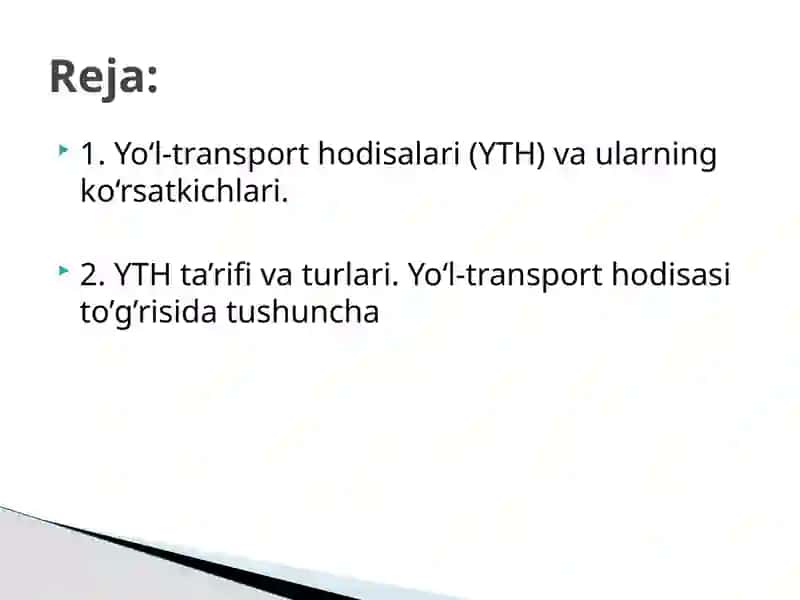 Yo‘l-transporthodisalari (YTH) va ularning ko‘rsatkichlari 2