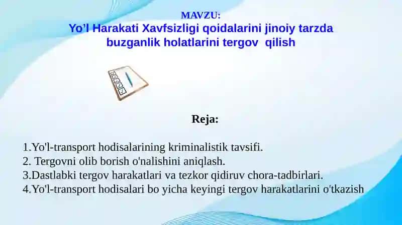 Yo’l Harakati Xavfsizligi Qoidalarini Jinoiy Tarzda Buzganlik Holatlarini Tergov qilish 2