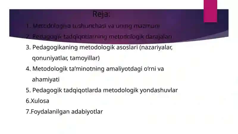 Pedagogikaning metodologik ta’minoti 2