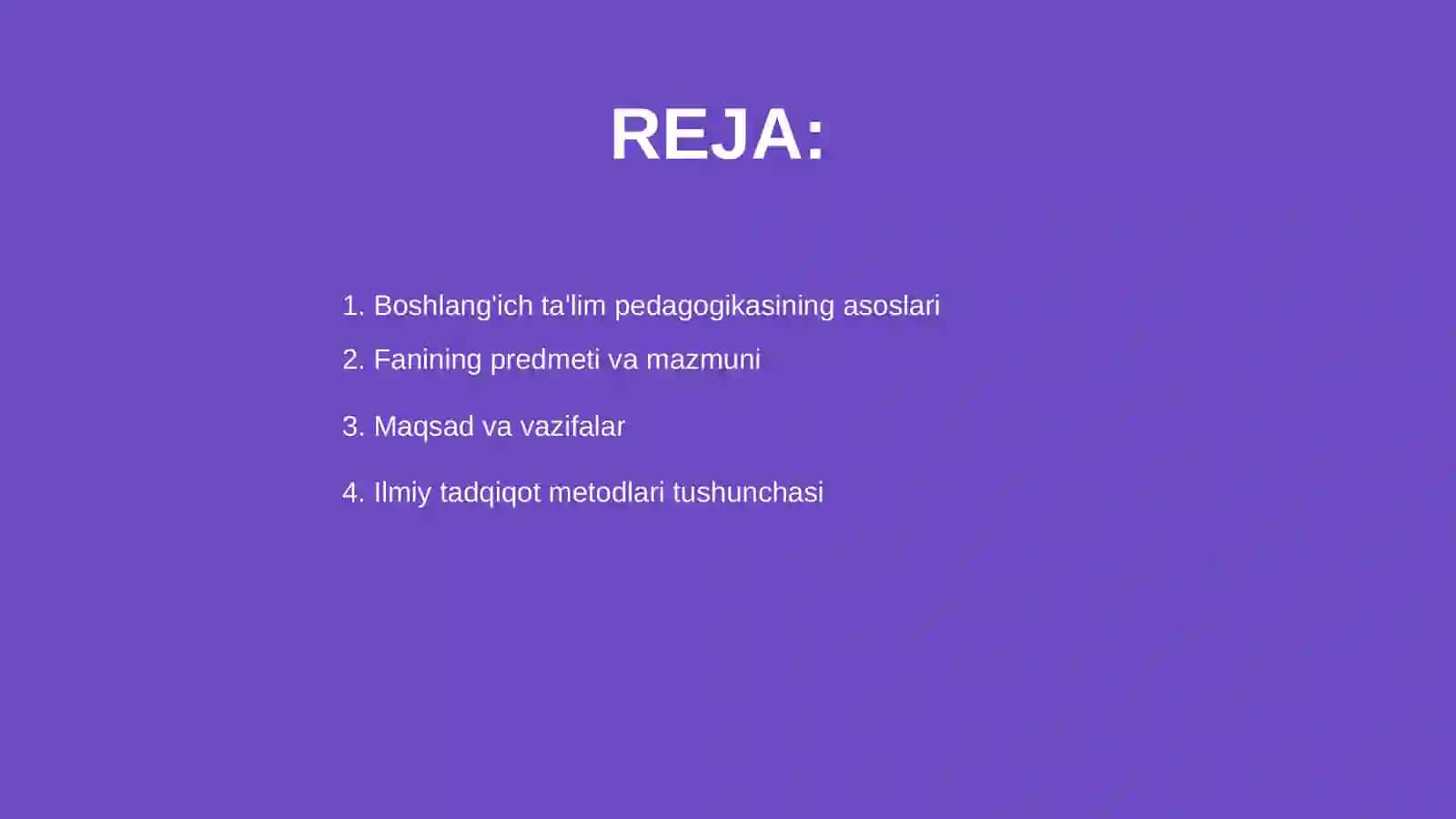 Boshlang'ich ta'lim pedagogikasi fanining predmeti, maqsadi, vazifasi, ilmiy tadqiqot metodlari 2
