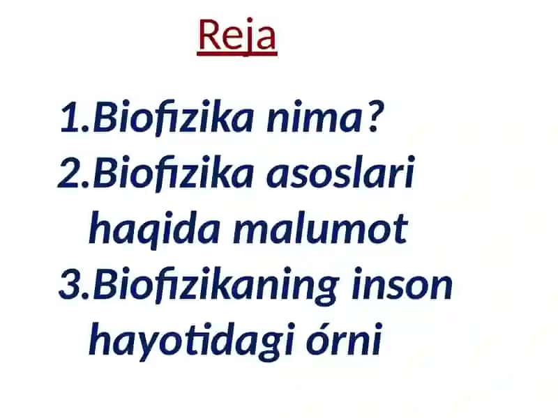 Biofizika asoslari va uning inson hayotidagi oʻrni 2