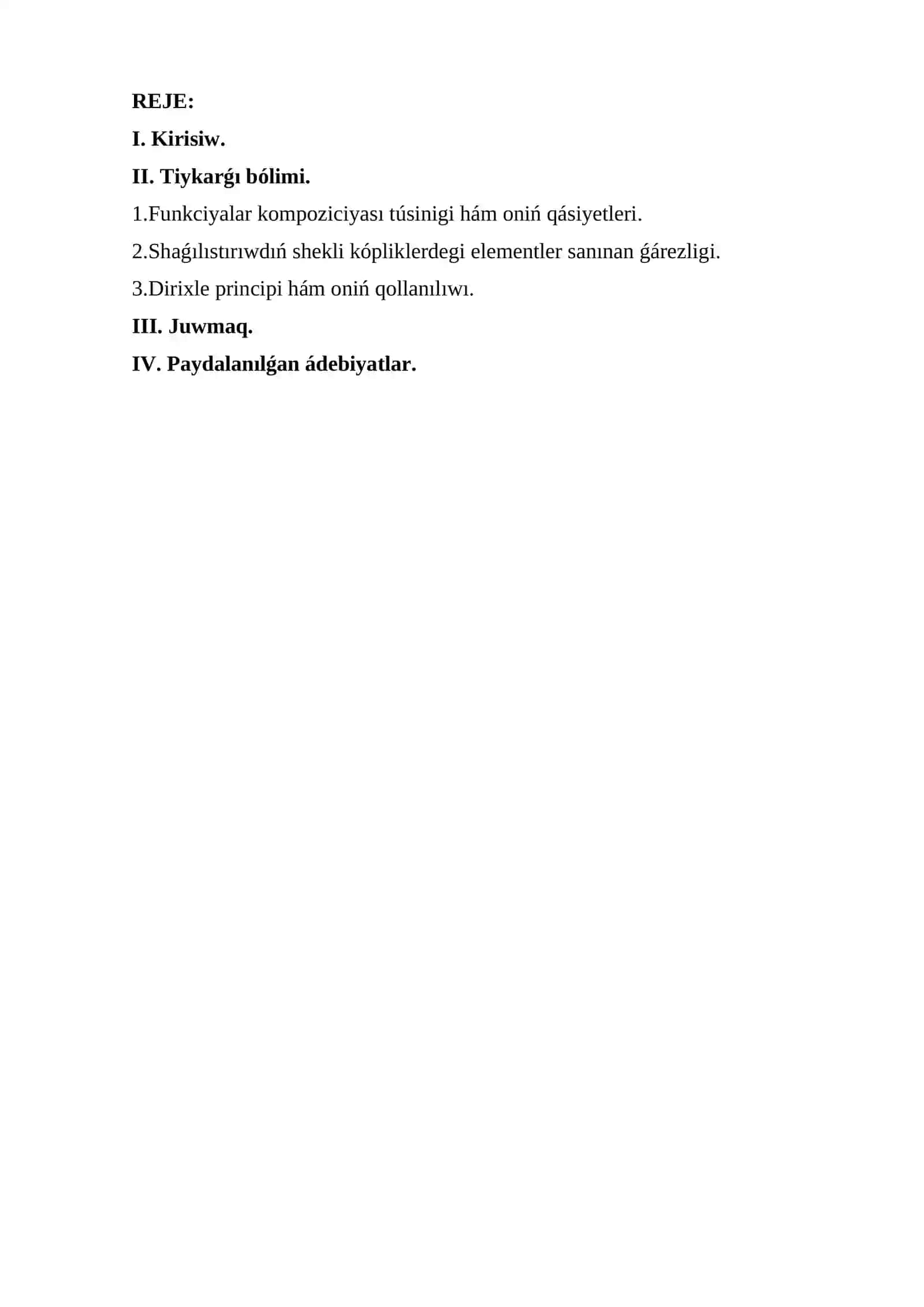Funkciyalar kompoziciyası. Shaǵılıstırıwdıń shekli kópliklerdegi elementler sanınan ǵárezligi. Dirixle principi 2
