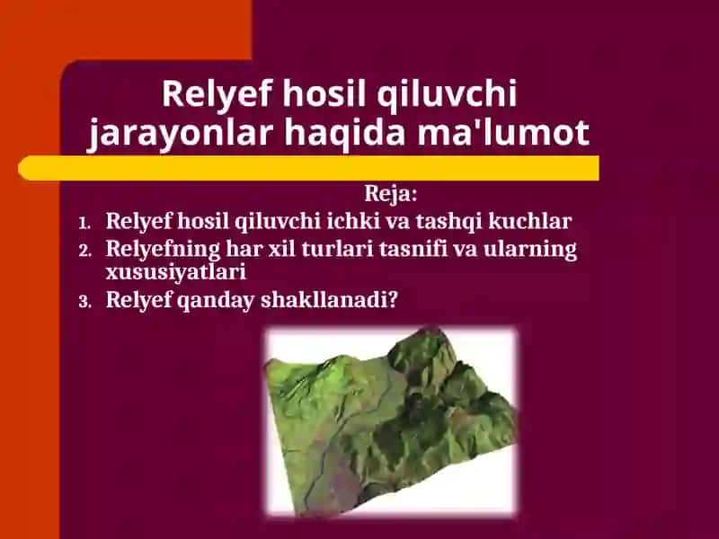 Relyef hosil qiluvchi jarayonlar haqida ma'lumot 2