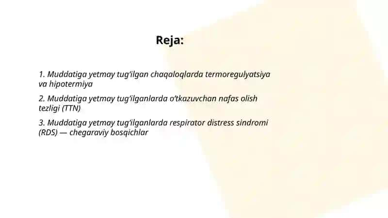 Chaqaloqlardagi chegaraviy - tranzitor holatlari. Muddatiga yetmay tugʻilgan chaqaloq 2