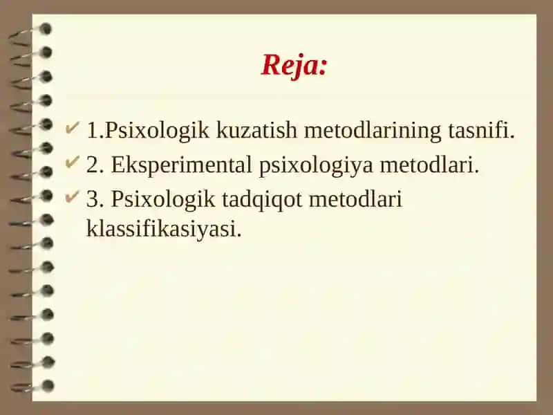 Psixologik eksperimentning asoslari. Psixologik tadqiqot metodlari klassifikasiyasi 2