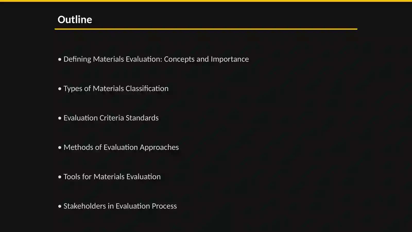 Materials evaluation including all relevant materials 2