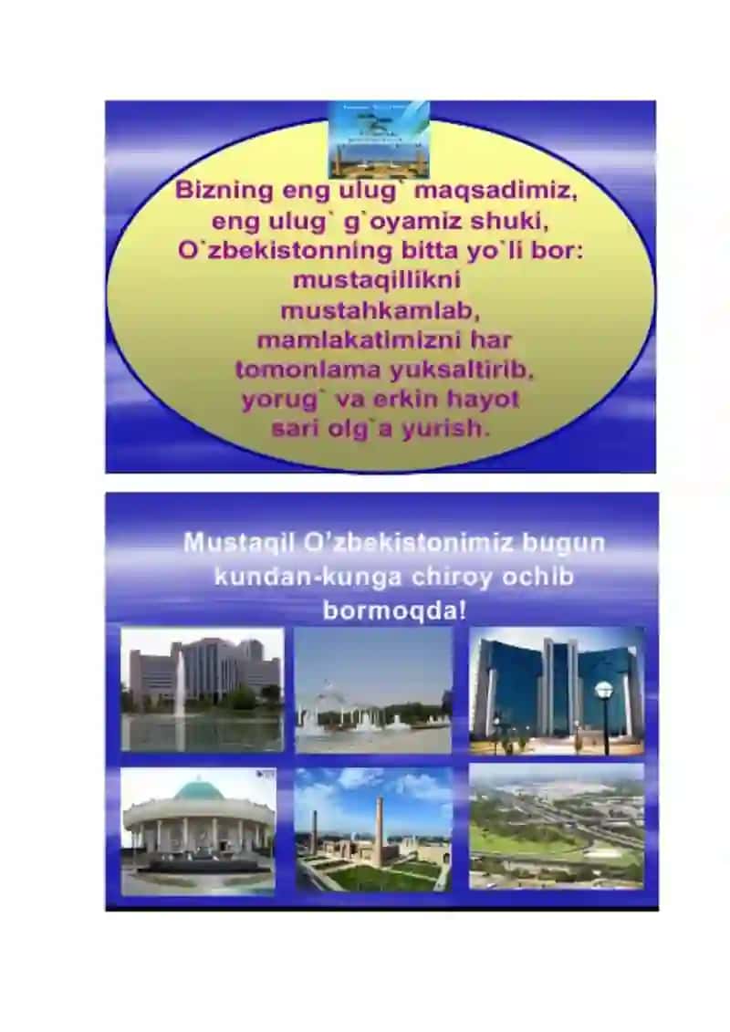 Yagonasan mustaqil Vatanim, sevgi va sadoqatim senga baxshida go’zal O’zbekistonim!  Dars ishlanma 2