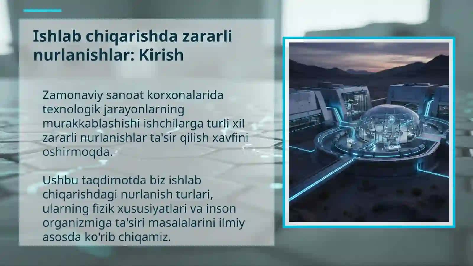 Ishlab chiqarishda zararli nurlanishlar: Kirish 2