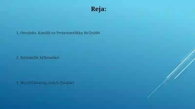 Xristianlik ta’limoti, yo‘nalishlarga bo‘linishi: pravoslavlik, katoliklik va protestantlik 2