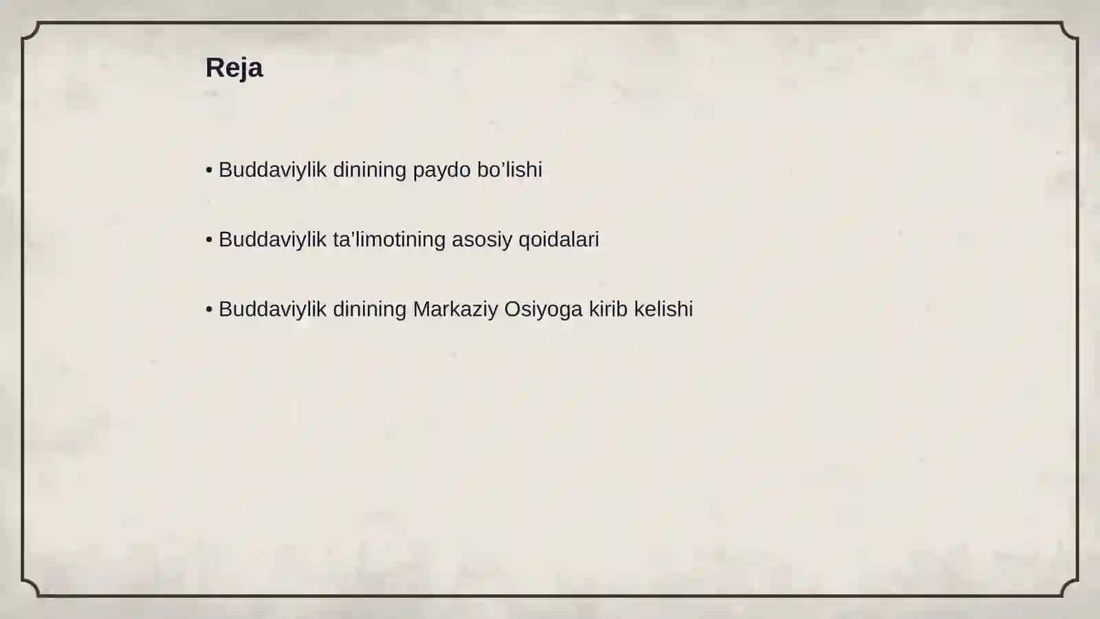 Buddaviylik dini ta’limoti va uning Markaziy Osiyoga tarqalishi 2