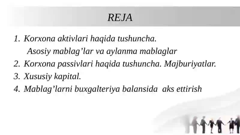 XO’JALIK YURITUVCHI SUBYEKTLARNING AKTIVLARI VA PASSIVLARI TO’G’RISIDA TUSHUNCHA 2