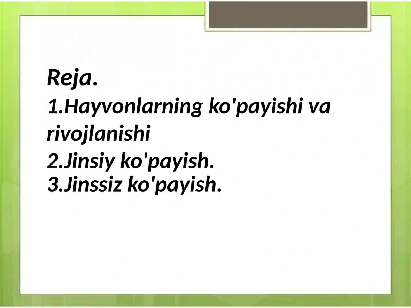 Umurtqali hayvonlarning ko'payish biologiyasi va rivojlanishi 2