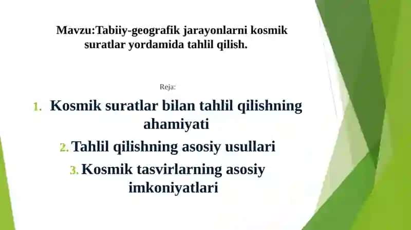 Tabiiy-geografik jarayonlarni kosmik suratlaryordamida tahlil qilish 2