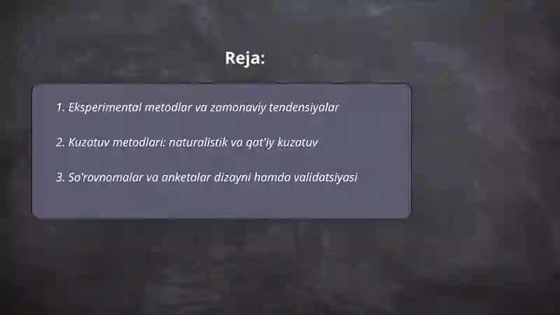 Hozirgi zamon psixologiyasining tadqiqot metodlari 2
