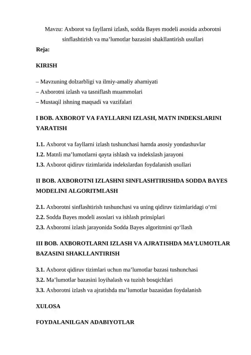 Axborot va fayllarni izlash, sodda Bayes modeli asosida axborotni sinflashtirish va ma’lumotlar bazasini shakllantirish usullari Reja: 2