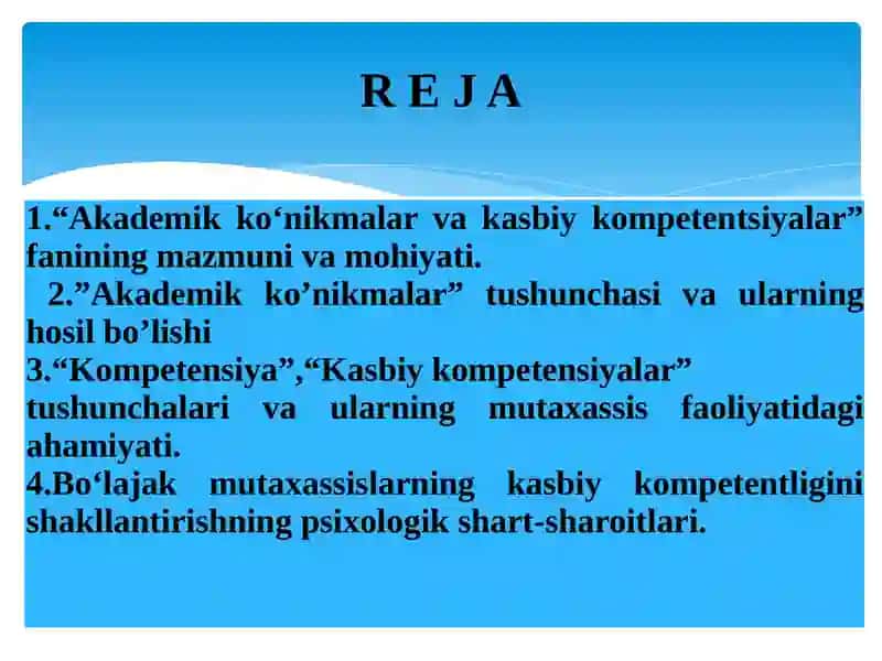 AKADEMIK KOʻNIKMALAR VA KASBIY KOMPETENTSIYALAR” FANINING MAZMUNI VA MOHIYATI, OʻRGANISHNING AHAMIYATI 2