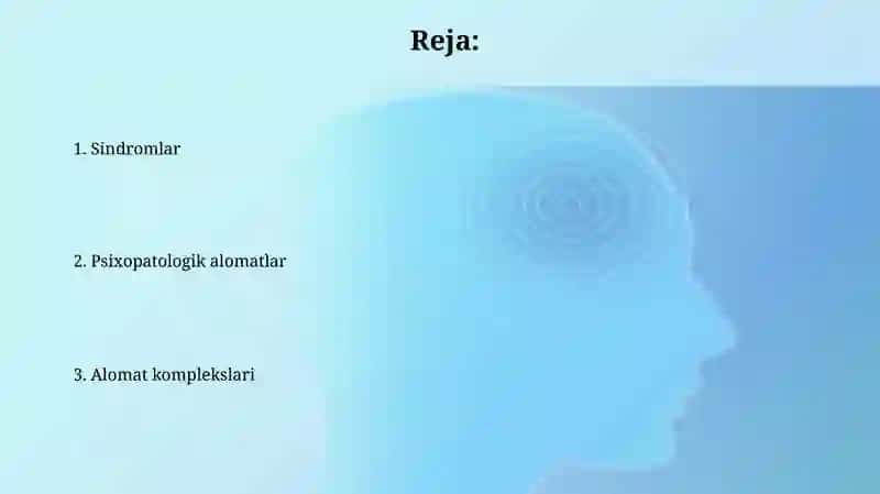 Psixopatalogik simptomlar. Simptom majmualari. Sindromlar 2