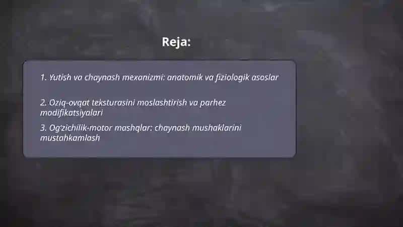 Yutish va chaynashga o'rgatish texnikasi 2