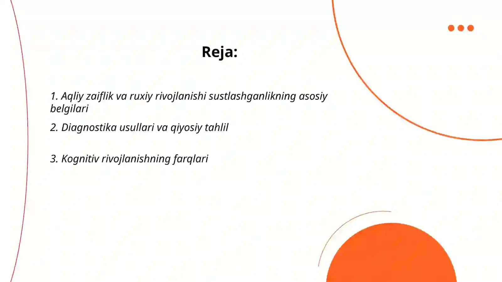 Aqliy zaiflik va ruhiy rivojlanishi sustlashganlikning asosiy belgilari 2
