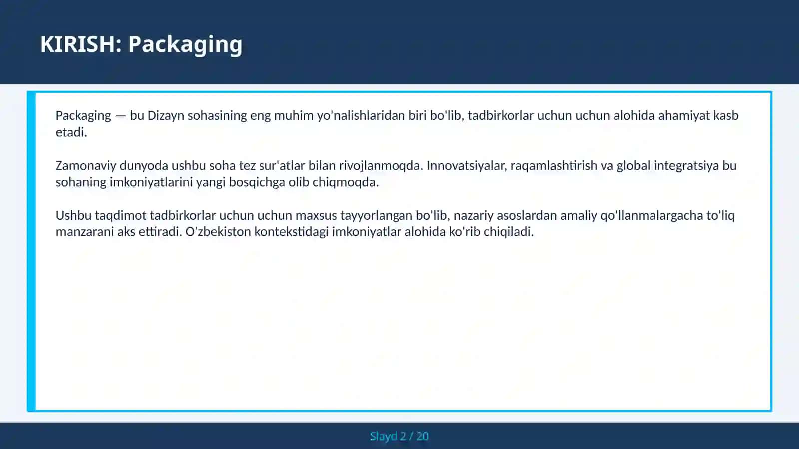 Qadoqlash - tadbirkorlar uchun 2030 kelajak yili 85% samaradorlik $1T+ global bozor O'zbekiston | Bilim va Kelajak | 2025 2