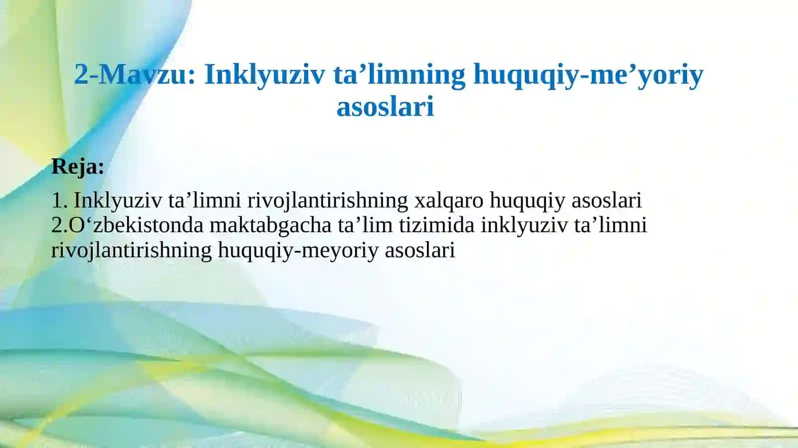 Inklyuziv ta’limning huquqiy-me’yoriy asoslari 2