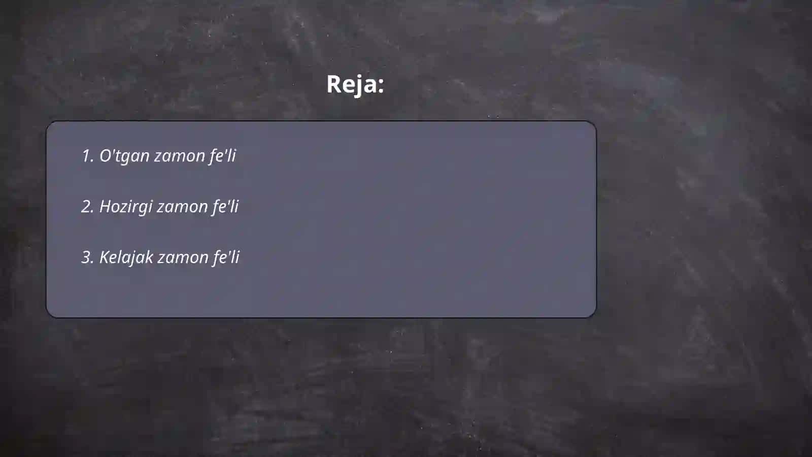 Fe'l zamonlari va ularning turlari 2