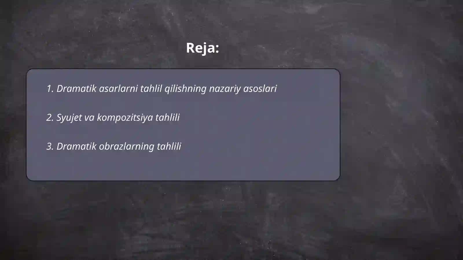 Drammatik asarlarni tahlil qilish metodikasi 2