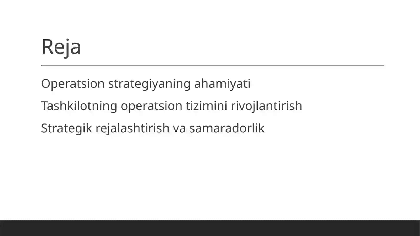 Operatsion strategiya tashkilotning operatsion tizimini yaratishdagi asos sifatida 2