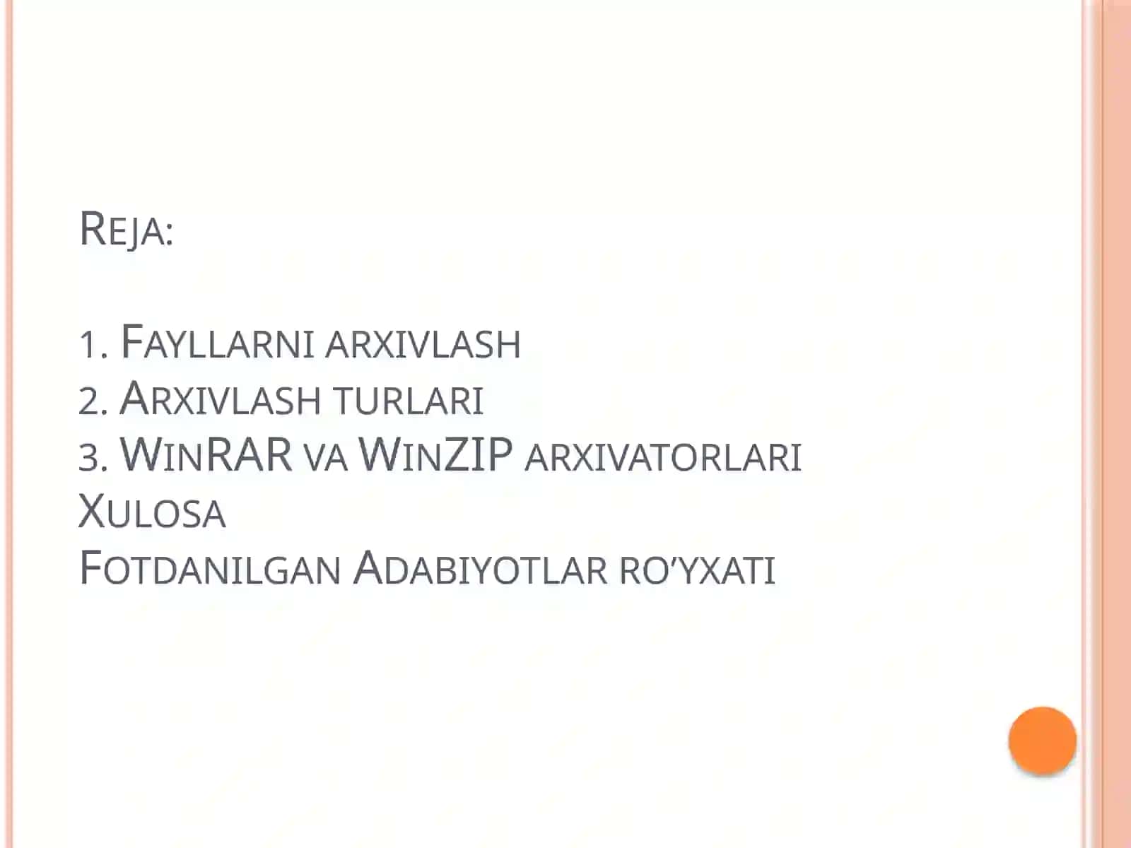 "Informatsion-kommunikatsion texnologiyalari": Fayllarni arxivlash va arxivlash turlari 2