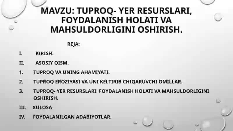 tuproq- yer resurslari, foydalanish holati va mahsuldorligini oshirish 2