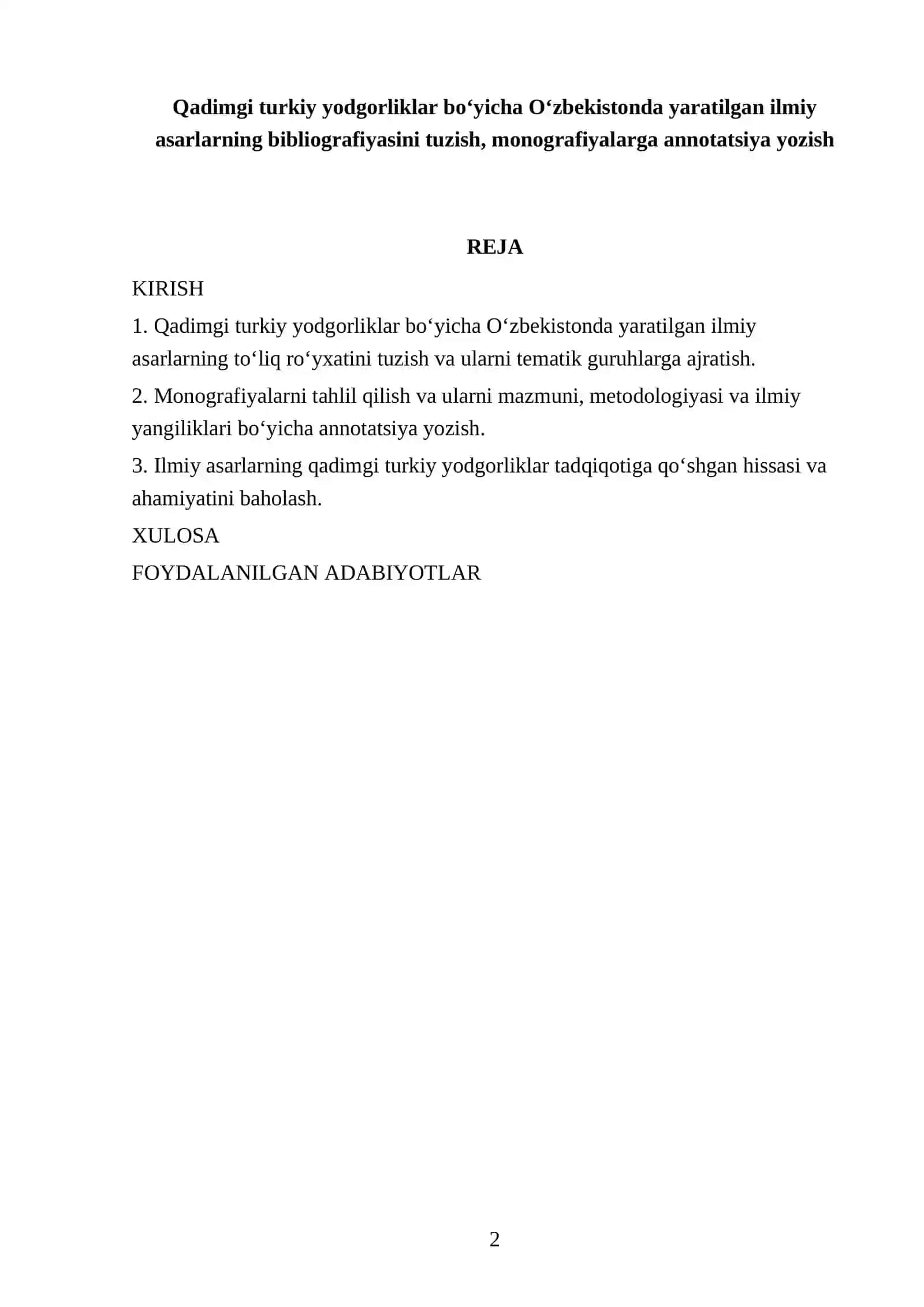 Qadimgi turkiy yodgorliklar bo‘yicha O‘zbekistonda yaratilgan ilmiy asarlarning bibliografiyasini tuzish, monografiyalarga annotatsiya yozish 2