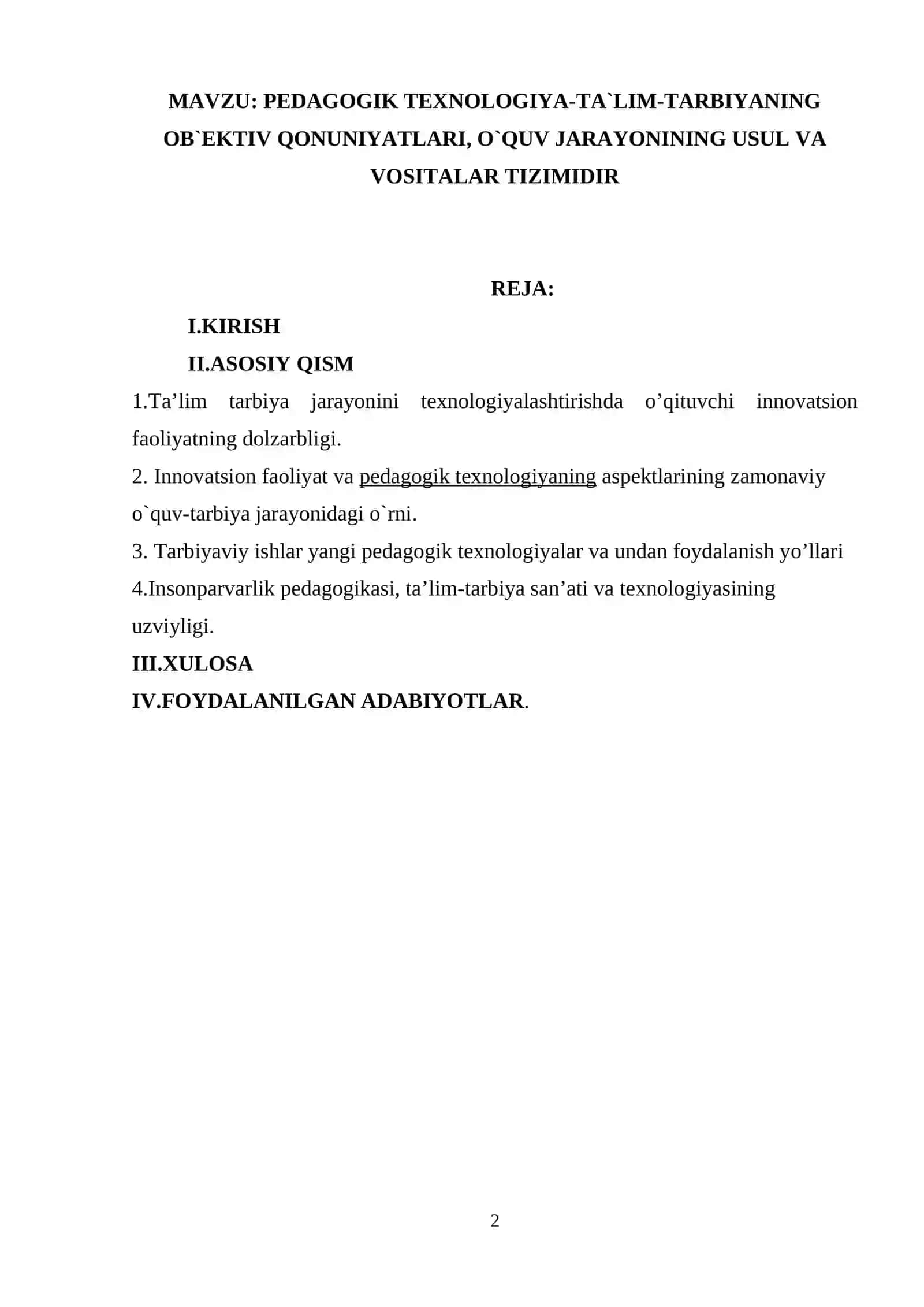 PEDAGOGIK TEXNOLOGIYA-TA`LIM-TARBIYANING OB`EKTIV QONUNIYATLARI, O`QUV JARAYONINING USUL VA VOSITALAR TIZIMIDIR 2