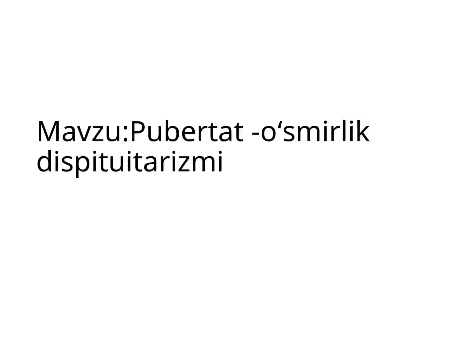 Pubertat-o‘smirlik dispituitarizmi 2