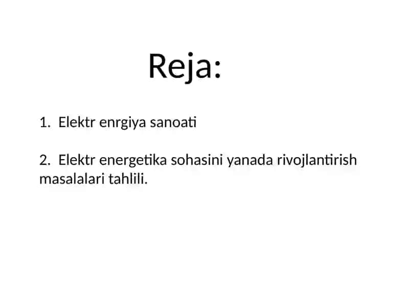 ENERGETIKA SANOATINING XOZIRGI XOLATI VA ULARNI RIVOJLANTIRISH ISTIQBOLLARI 2