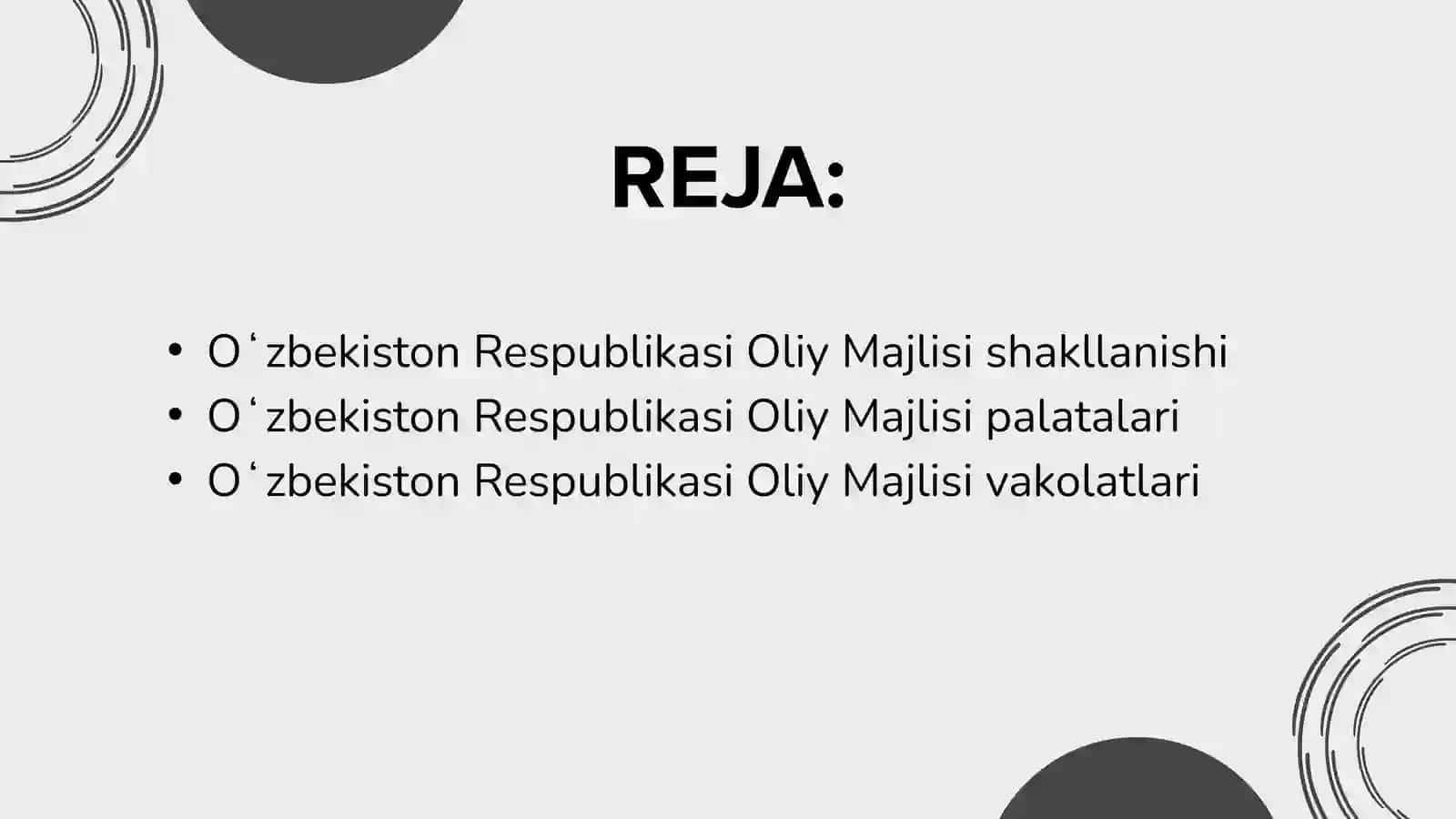 OLIY MAJLIS - OLIY VAKILLIK VA QONUN CHIQARUVCHI ORGAN 2