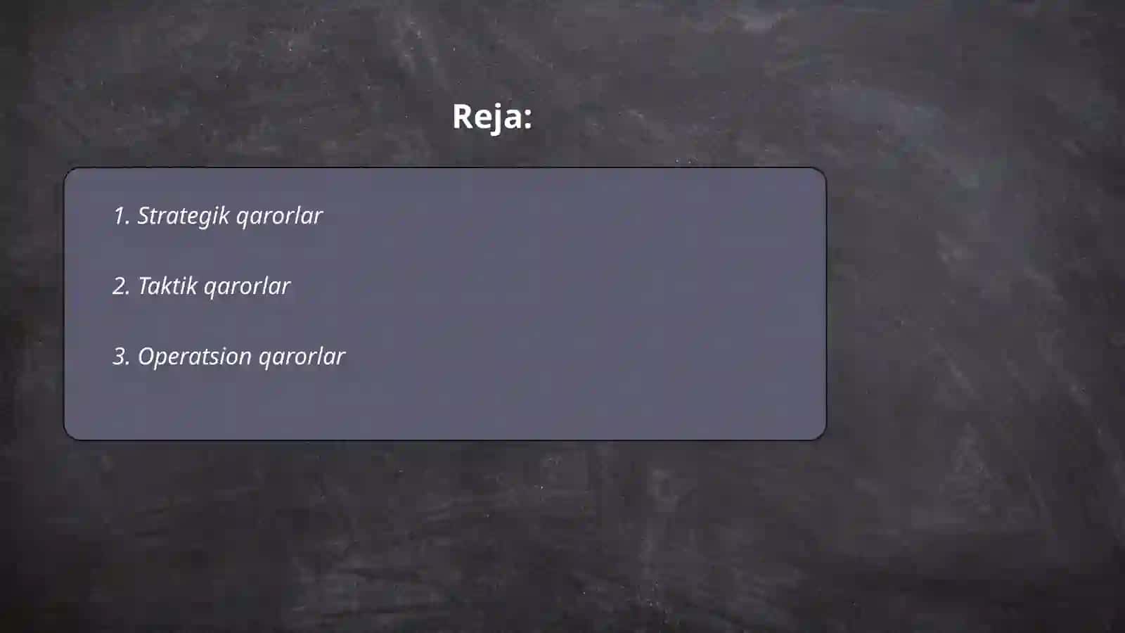 Biznesni boshqarishda qaror qabul qilishning asosiy qarorlari 2