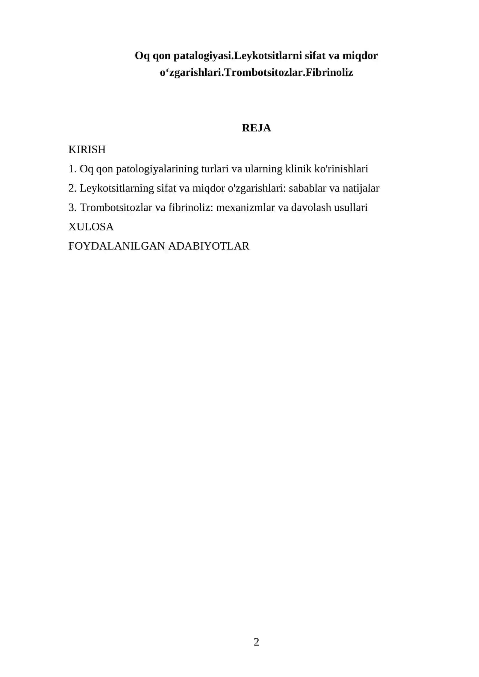 Oq qon patalogiyasi.Leykotsitlarni sifat va miqdor oʻzgarishlari.Trombotsitozlar.Fibrinoliz 2