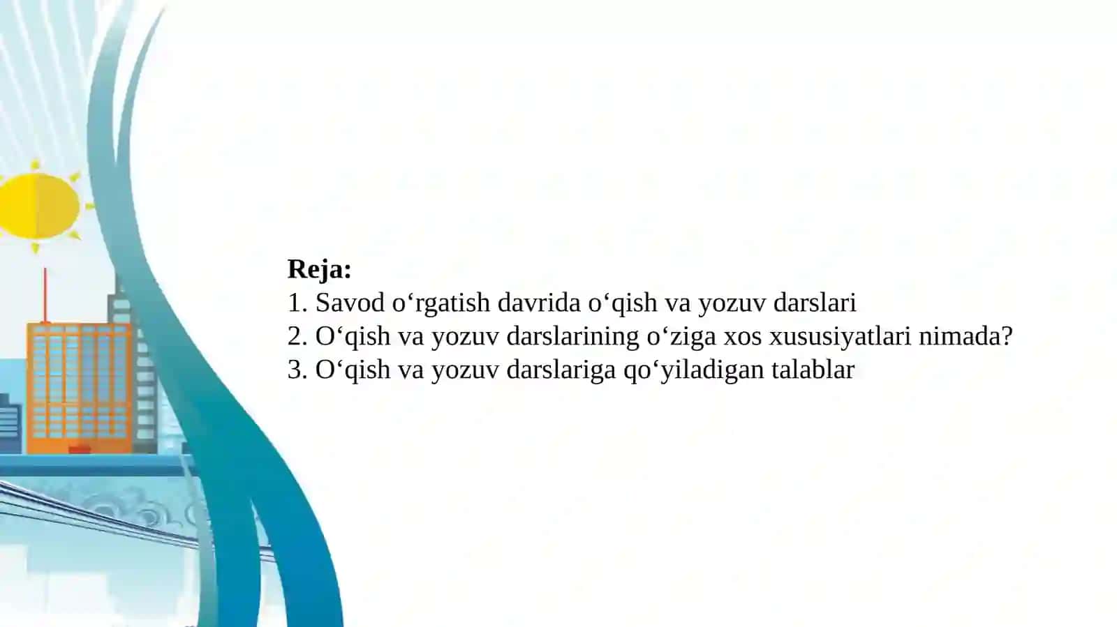 Savodo'rgatishdavridagidarstiplari,ularningmaqsadi,mazmunivako'rilishi 2