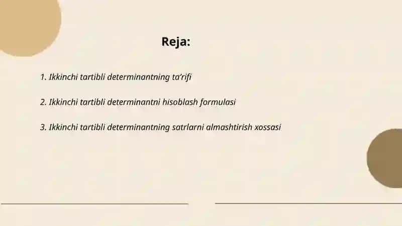 Ikkinchi va uchinchi tartibli determinant, uning xossalari. Kramer formulasi 2