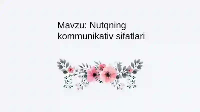 Nutqning kommunikativ sifatlari 2