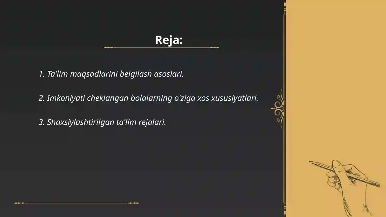 Imkoniyati cheklangan bolalarini o'qitishda ta'lim maqsadlarini belgilashning ahamiyati. Imkoniyati cheklangan bolalarini o'qitishda ta'lim maqsadlarini loyihalash 2