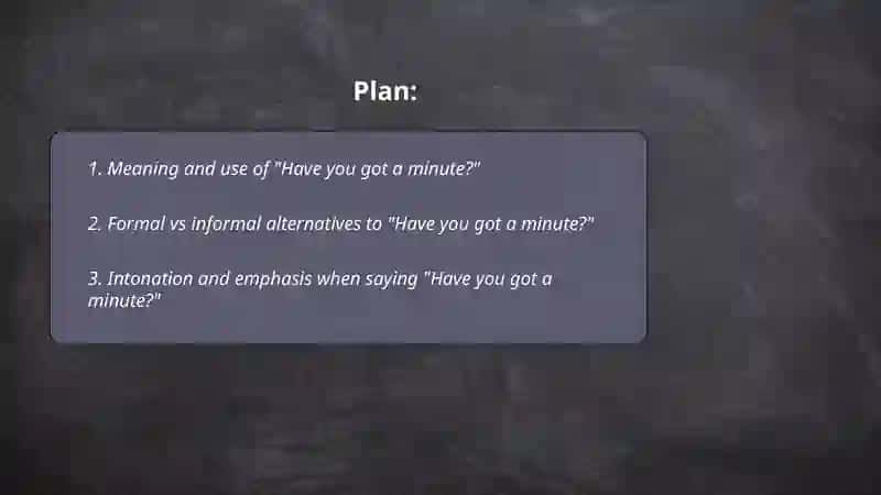Have you got a minute 2
