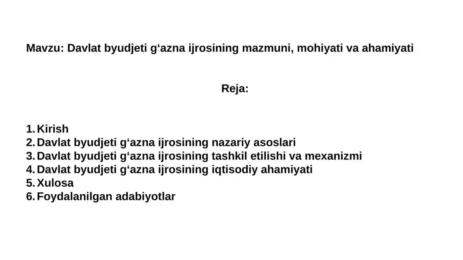 Mavzu: Davlat byudjeti g‘azna ijrosining mazmuni, mohiyati va ahamiyati 2